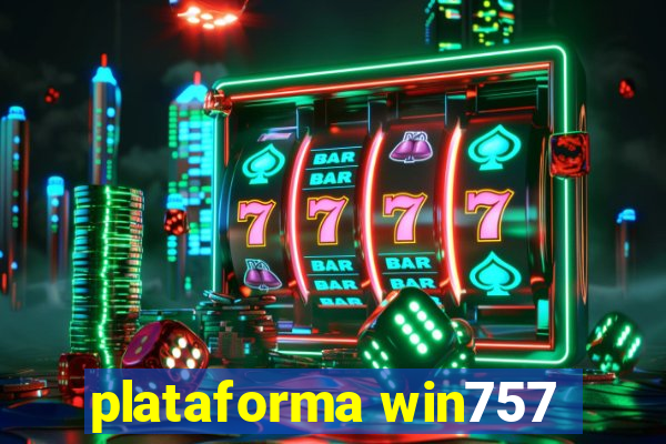 plataforma win757